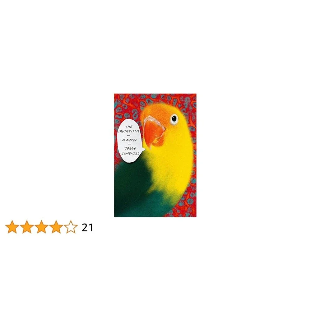 The Mutations: A Novel  by Jorge Comensal Hardcover (2019) Comedy and  Tragedy